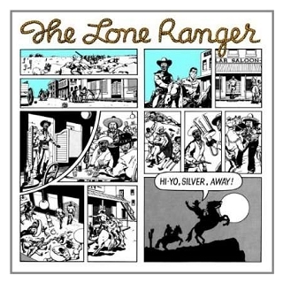 LONE RANGER - Hi Yo, Silver Away!