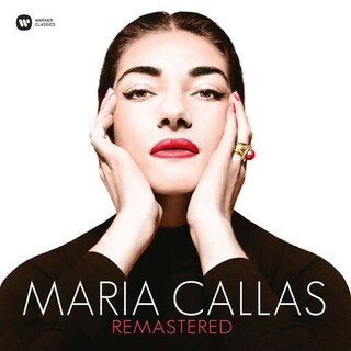 MARIA CALLAS - Maria Callas Remastered