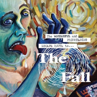 THE FALL - Wonderful &amp; Frightening Escape Route To The Fall