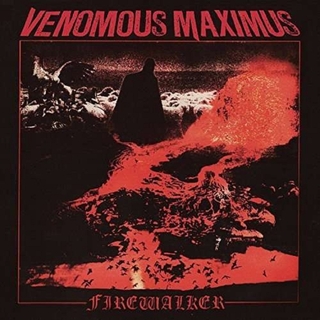 VENOMOUS MAXIMUS - Firewalker