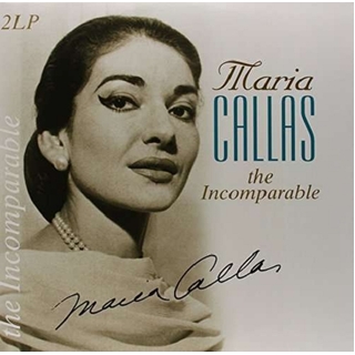 MARIA CALLAS - Various: The Incomparable