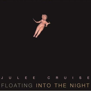 JULEE CRUISE - Floating Into The Night (180g)