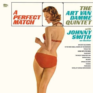 ART VAN DAMME QUINTET - A Perfect Match (180g)