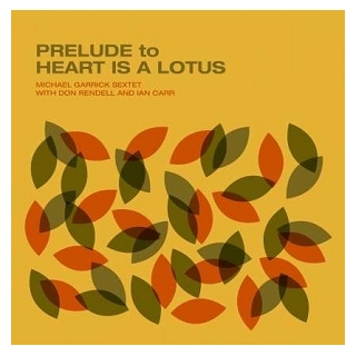 MICHAEL / RENDELL - Prelude To Heart Is A Lotus (180g) (Dlcd)