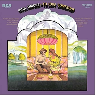 NINA SIMONE - To Love Somebody (180g)