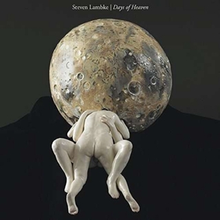 STEVEN LAMBKE - Days Of Heaven (Dlcd)