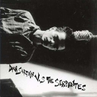 DAN SARTAIN - Dan Sartain Vs The Serpientes (Uk)