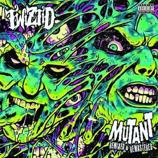 TWIZTID - Mutant Remixed &amp; Remastered (Rmst)