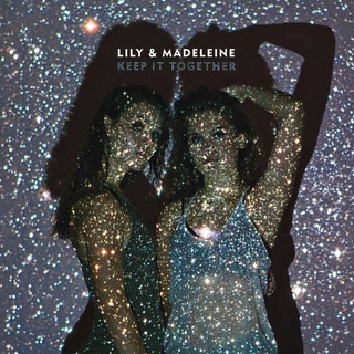 LILY &amp; MADELEINE - Keep It Together (180g) (Dlcd)