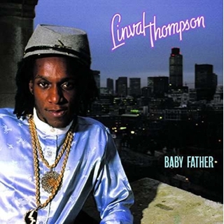 LINVAL THOMPSON - Baby Father
