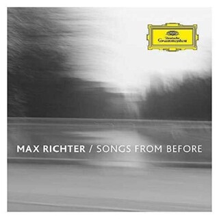 MAX RICHTER - Songs From Before