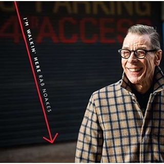 RAB NOAKES - I&#39;m Walkin Here (Uk)