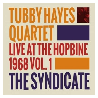 TUBBY HAYES - Live At The Hopbine 1968 Vol. 1 (180g) (Dlcd)