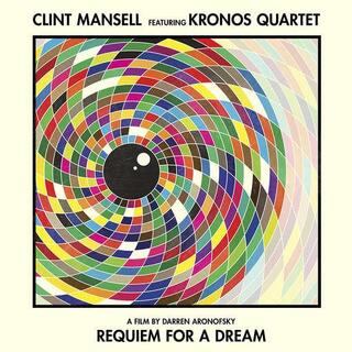 CLINT MANSELL - Requiem For A Dream: Original Score By Clint Mansell &amp; Kronos Quartet
