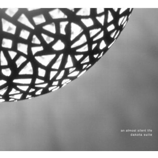 DAKOTA SUITE - An Almost Silent Life (W/cd)