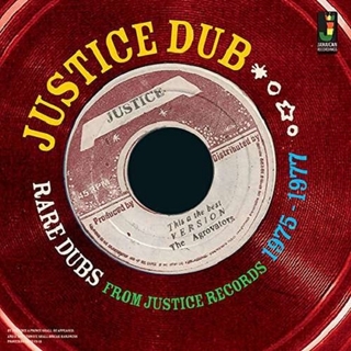 VARIOUS ARTISTS - Justice Dub: Rare Dubs From Justice 1975 / Var