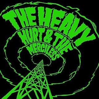 THE HEAVY - Hurt &amp; The Merciless