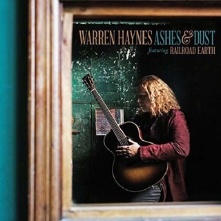 WARREN HAYNES - Ashes &amp; Dust (Feat Railroad Earth) (Gate)