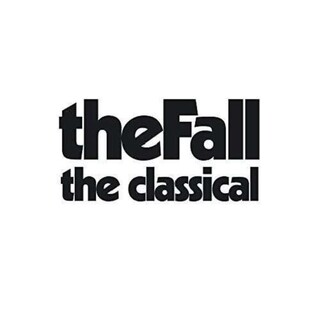 THE FALL - Classical