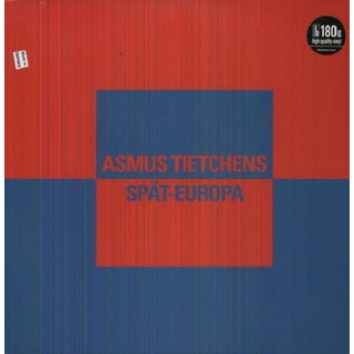 ASMUS TIETCHENS - Spat-europa (180g)