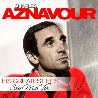 CHARLES AZNAVOUR - Sur Ma Vie - Greatest Hits