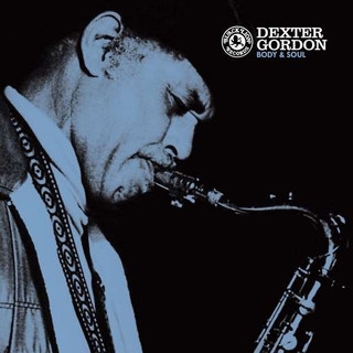 DEXTER GORDON - Body &amp; Soul (180g)