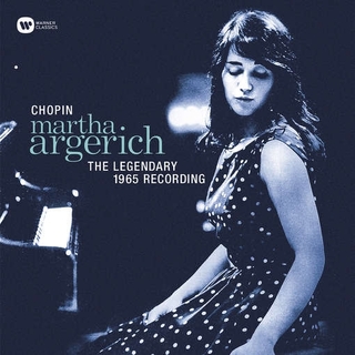 MARTHA CHOPIN / ARGERICH - Chopin: The Legendary 1965 Rec