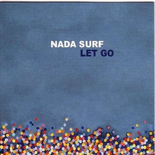 NADA SURF - Let Go (Uk)