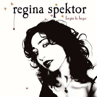 REGINA SPEKTOR - Begin To Hope