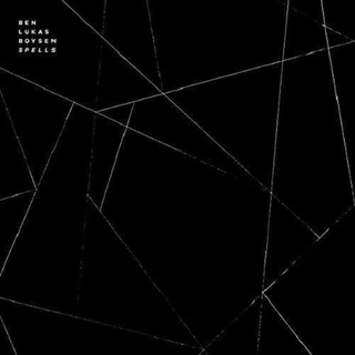BEN LUKAS BOYSEN - Spells (Post) (Dlcd)