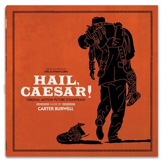 CARTER BURWELL - Hail, Caesar! - Original Motion Picture Soundtrack (Vinyl)