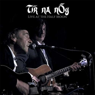 TIR NA NOG - Live At The Half Moon (Uk)
