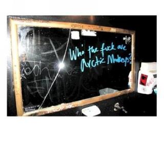 ARCTIC MONKEYS - Who The Fuck Are Arctic Monkeys