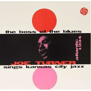 BIG JOE TURNER - Boss Of The Blues (180g) (Mono)