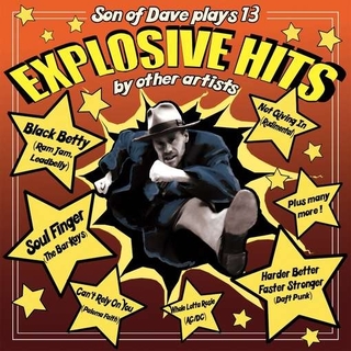 SON OF DAVE - Explosive Hits