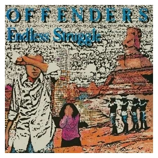 OFFENDERS - Endless Struggle/we Must Rebel/i Hate Myself/bad