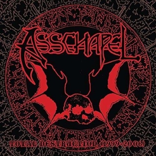 ASSCHAPEL - Total Destruction (1999-2006)