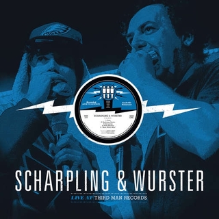 SCHARPLING &amp; WURSTER - Live At Third Man Records
