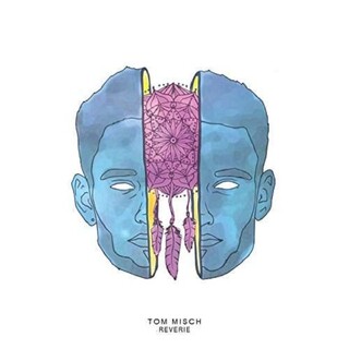 TOM MISCH - Reverie -10&#39;-