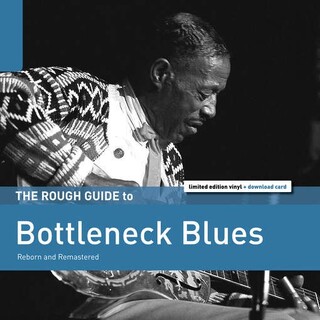 VARIOUS ARTISTS - The Rough Guide To Bottleneck