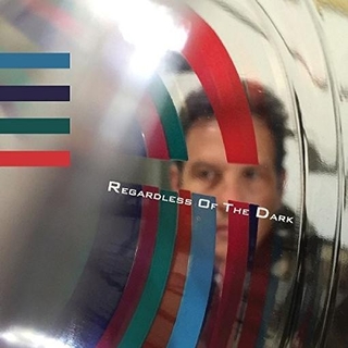 ADAM TOPOL - Regardless Of The Dark (Dlcd)