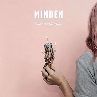 MINDEN - Sweet Simple Things