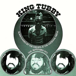 KING TUBBY - Surrounded By The Dreads At The National Arena