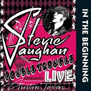 STEVIE RAY VAUGHAN - In The Beginning (180g)
