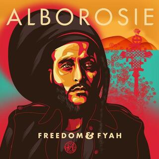 ALBOROSIE - Freedom &amp; Fyah