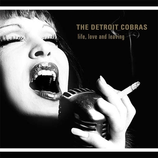 THE DETROIT COBRAS - Life, Love And Leaving (Vinyl)