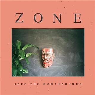 JEFF THE BROTHERHOOD - Zone (Lp)