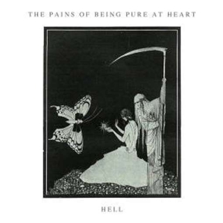 PAINS OF BEING PURE AT HEART - Hell