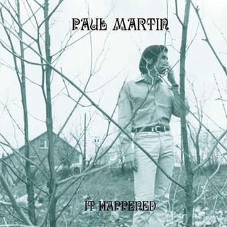 PAUL MARTIN - It Happened