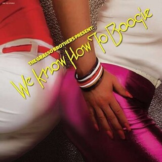 VARIOUS ARTISTS - The Grasso Brothers Present We Know How To Boogie
